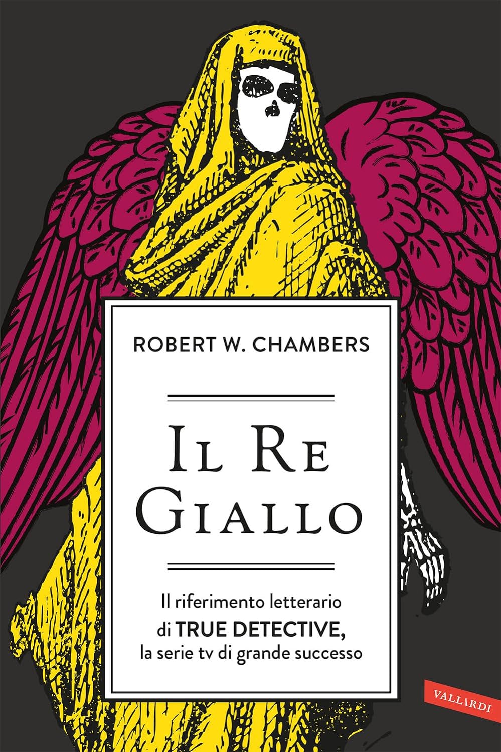 Robert W. Chambers: Il re giallo (Paperback, Italiano language, 2023, Vallardi A.)