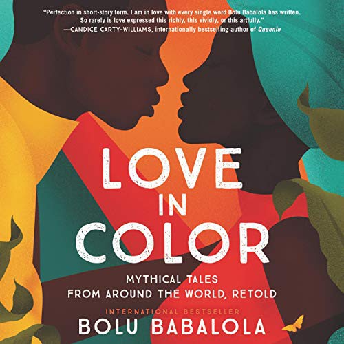 Bolu Babalola: Love in Color (AudiobookFormat, HarperCollins B and Blackstone Publishing)