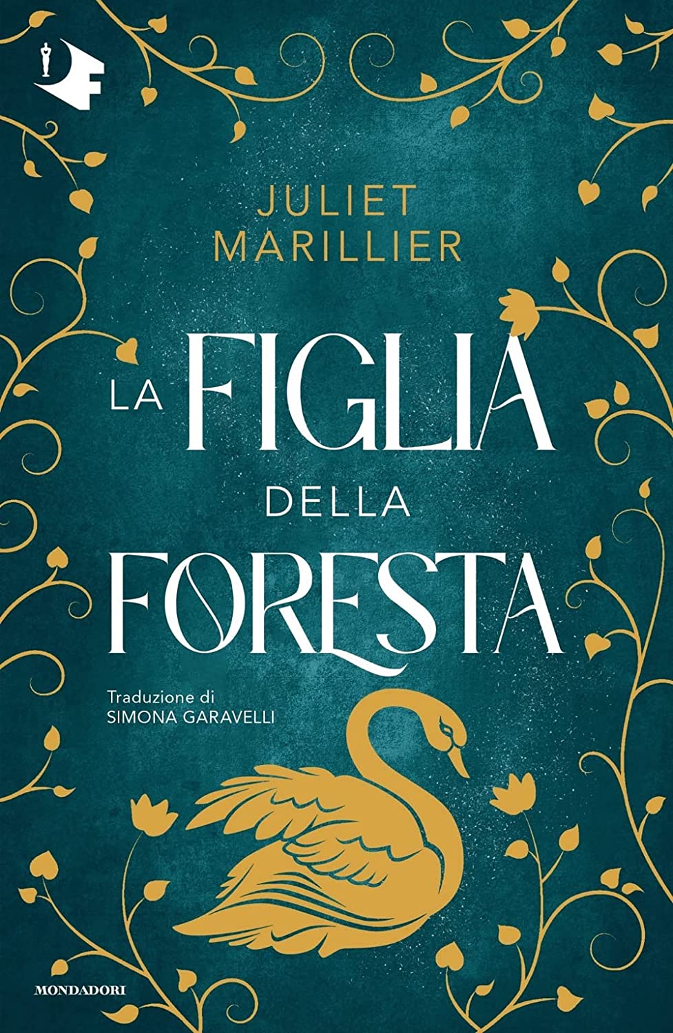 La figlia della foresta (Paperback, Italiano language, 2022, Mondadori)