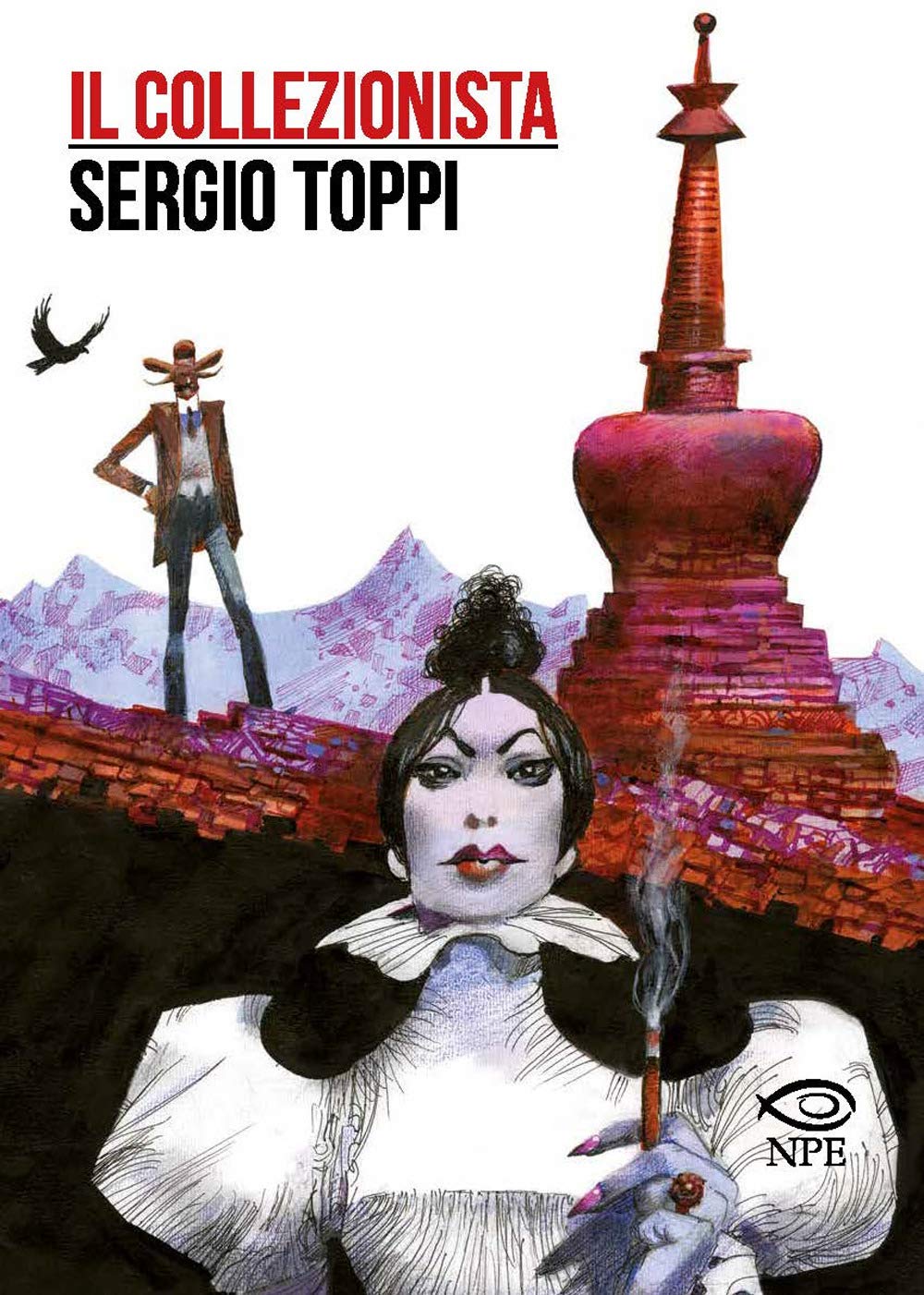 Sergio Toppi: Il collezionista (Hardcover, Italian language, 2019, Edizioni NPE)