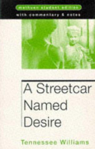 A Streetcar Named Desire (Student Editions) (1984, Methuen Drama)