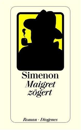 Maigret zögert (Paperback, German language, 1997, Diogenes Verlag)