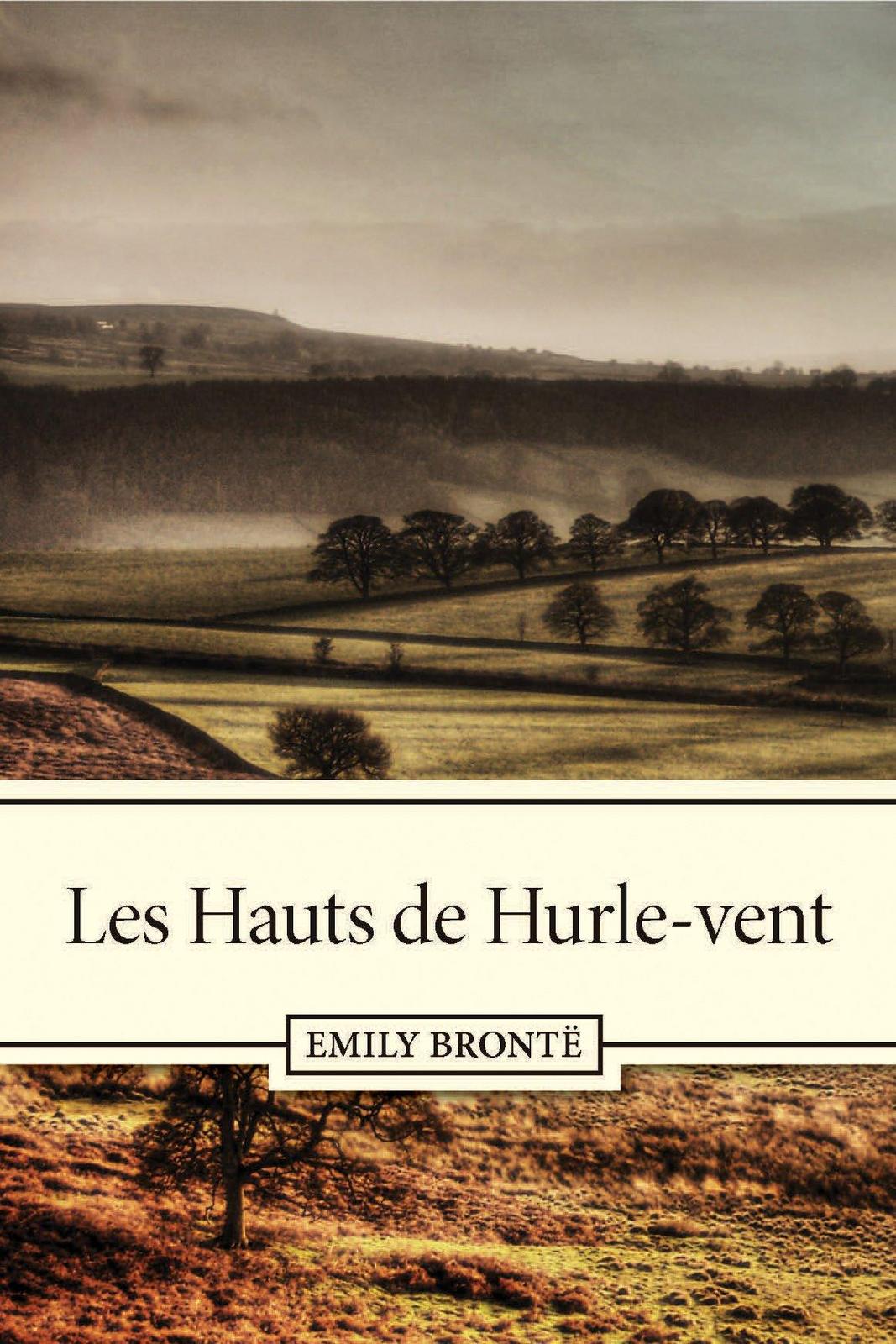 Les Hauts de Hurle-Vent (French language, Editions de Fallois)