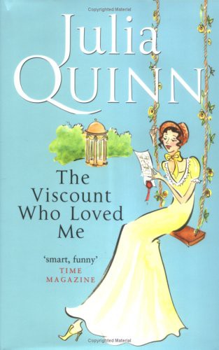 Viscount Who Loved Me (Hardcover, 2006, Piatkus Books)