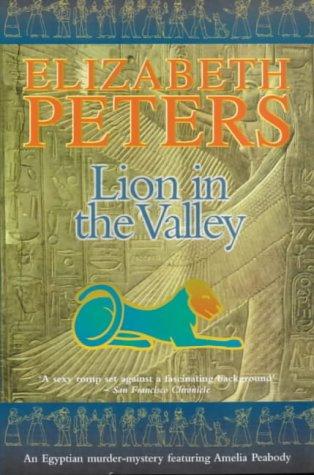 Lion in the Valley (Amelia Peabody Murder Mystery) (Paperback, 2001, Constable and Robinson)