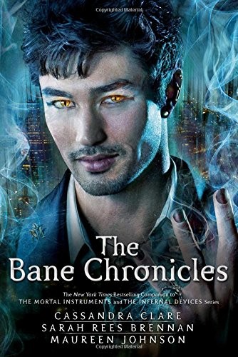 The Bane Chronicles (Paperback, 2015, Margaret K. McElderry Books)