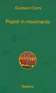 Gustavo Corni: Popoli in movimento (Italian language, 2009, Sellerio)