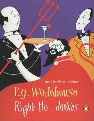 P. G. Wodehouse: Right Ho, Jeeves (2001)