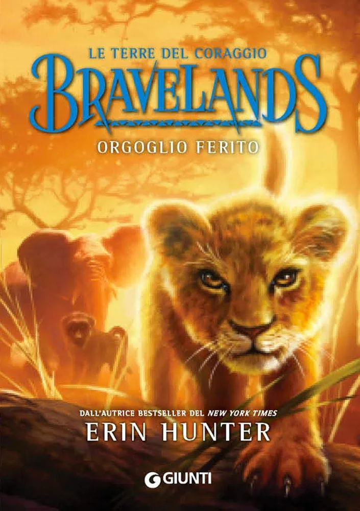 Bravelands. Orgoglio ferito (Hardcover, Italiano language, 2019, Giunti)