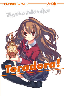 Takemiya Yuyuko: Toradora! Light Novel 001 (Paperback, Italiano language, J-POP)