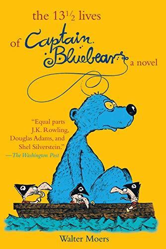 The 13½ Lives of Captain Bluebear (Zamonia, #1) (2006)