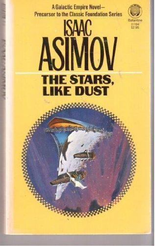 The Stars, Like Dust (Galactic Empire, #1) (1983)