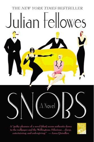 Julian Fellowes: Snobs (Paperback, 2006, St. Martin's Griffin)