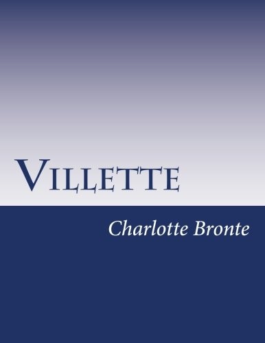 Villette (Paperback, 2014, CreateSpace Independent Publishing Platform)