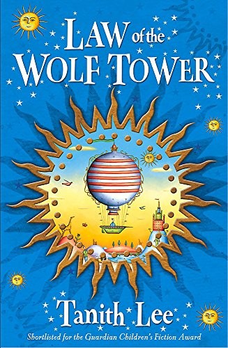 Tanith Lee: Law of the Wolf Tower (Hodder Children's Books)