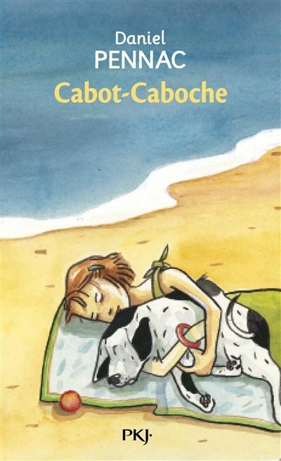 Daniel Pennac: Cabot-Caboche (French language, 2009)