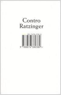 Anonimo: Contro Ratzinger (Italian language, 2006)