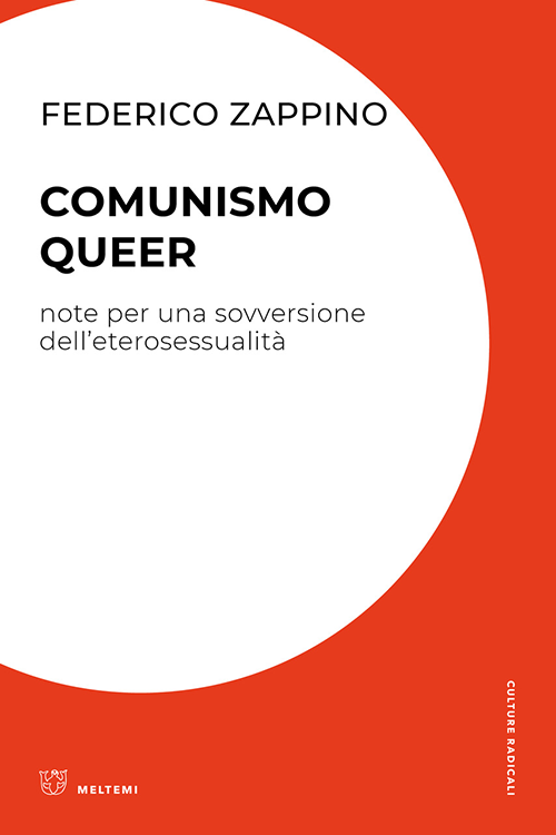 Federico Zappino: Comunismo queer (Italian language, 2019, Meltemi)