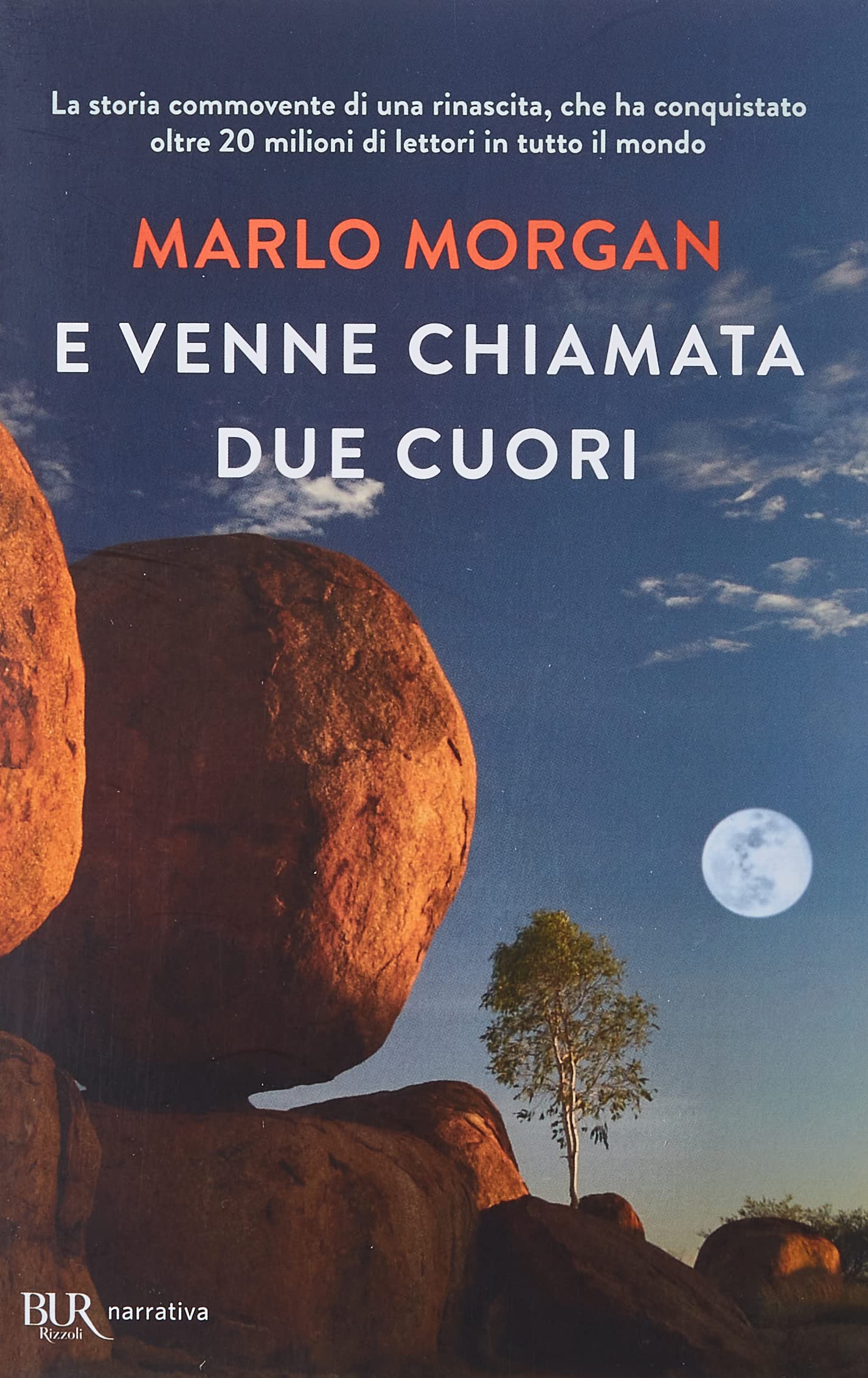 E venne chiamata due cuori (2013, BUR Biblioteca Universale Rizzoli)