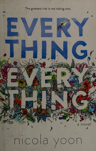 Everything, Everything (2015, Penguin Random House Canada Young Readers)