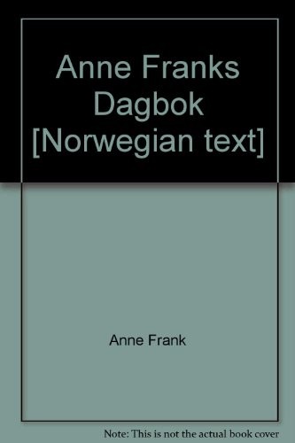 Anne Franks Dagbok [Norwegian text] (Hardcover, 2001, Oslo, Norsk [Norway]:  GoBok / Aschehoug)