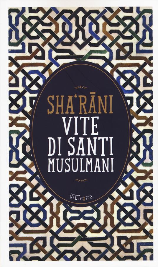 Vite di santi musulmani (Paperback, Italiano language, 2015, UTET)