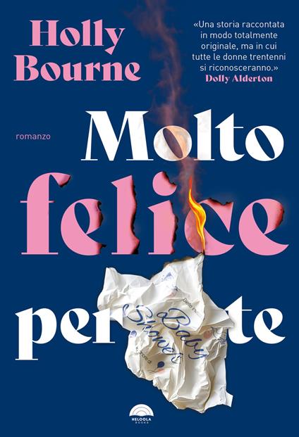 Holly Bourne: Molto felice per te (EBook, Italiano language, Heloola Books)