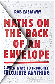 Maths on the Back of an Envelope (2019, HarperCollins Publishers Limited)