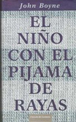 El niño con el pijama de rayas (Hardcover, 2008, Círculo de Lectores.)