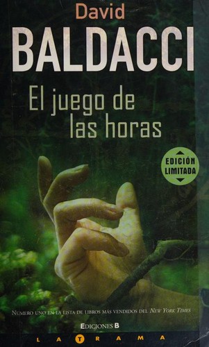 El Juego de Las Horas (Paperback, Spanish language, 2008, Ediciones B)