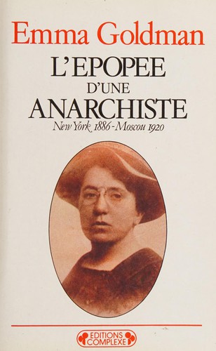 Emma Goldman: L' épopée d'une anarchiste (French language, 1984, Editions Complexe)