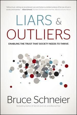 Liars and outliers (2012)