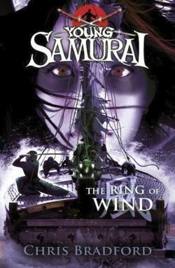 Chris Bradford: Young Samurai 05. The Ring of Wind