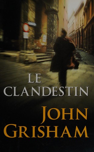 Le clandestin (French language, 2006, Éd. France loisirs)
