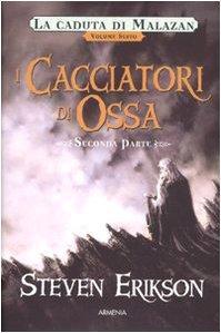 I cacciatori di ossa : seconda parte (Italian language, 2009)