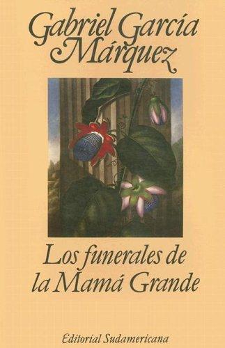 Los Funerales De LA Mama Grande (Editorial Sudamericana Narrativas/Antologia) (Paperback, Spanish language, 1994, Sudamericana)