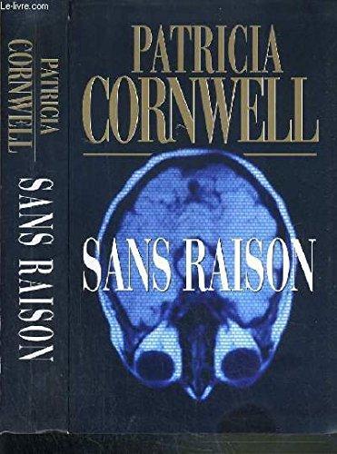 Sans raison (French language, 2006, le Grand livre du mois)