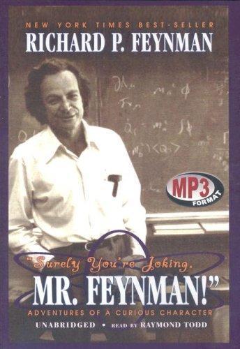 Surely You're Joking, Mr. Feynman: Adventures of a Curious Character (2001)
