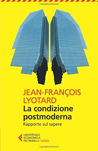 La condizione postmoderna (French language, 2014, Feltrinelli)