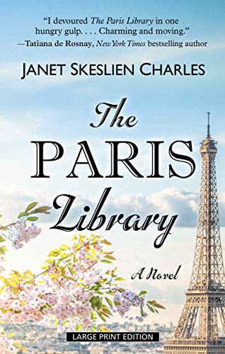 Janet Skeslien Charles: The Paris Library (Hardcover, Wheeler Publishing Large Print)
