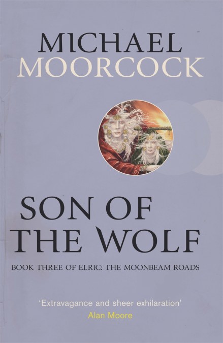 Michael Moorcock: Son of the Wolf (EBook, 2013, SF Gateway)