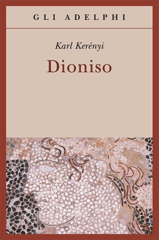 Dioniso (Paperback, Italiano language, 2010, Adelphi)