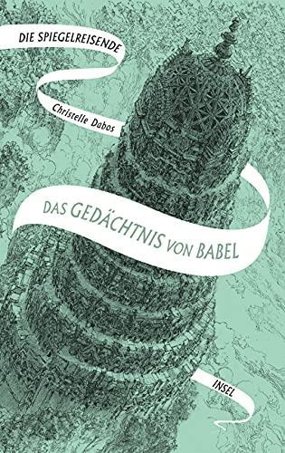 Die Spiegelreisende Band 3 - Das Gedächtnis von Babel (German language)