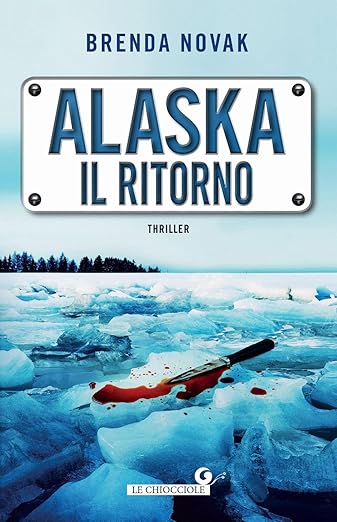 Brenda Novak: Alaska. Il ritorno (Paperback, Italiano language, 2023, Giunti Editore)