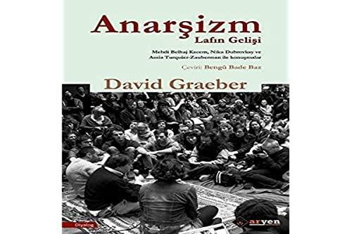 David Graeber: Anarsizm Lafin Gelisi (Turkish language, 2021)