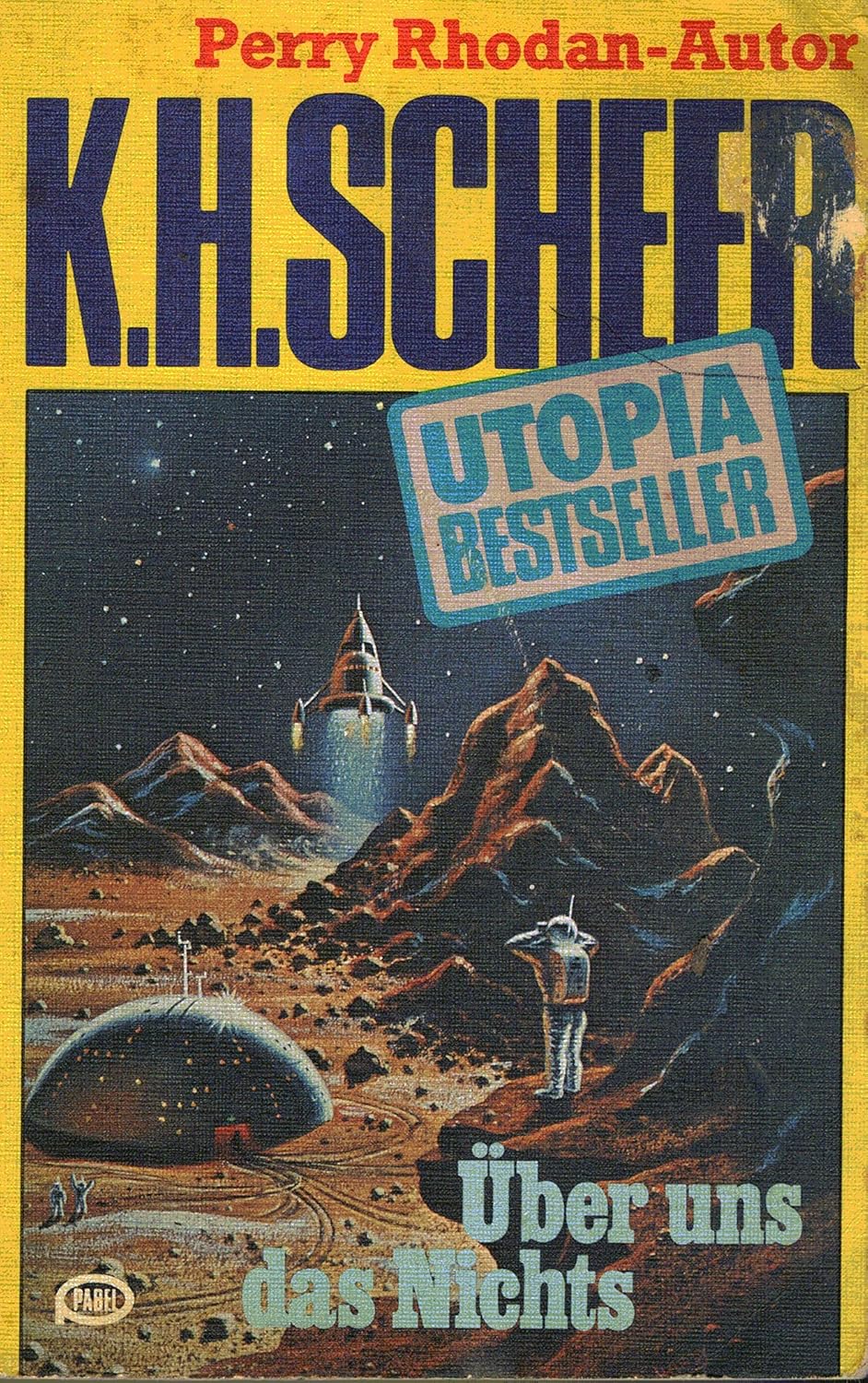 K. H. Scheer: Über uns das Nichts (Paperback, german language, 1977, Pabel)