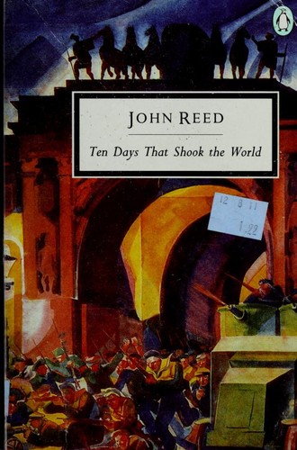 Ten days that Shook the World (Penguin Twentieth-Century Classics) (Paperback, 1990, Penguin Classics)