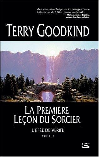 Terry Goodkind: La Première Leçon du Sorcier (French language, Bragelonne)