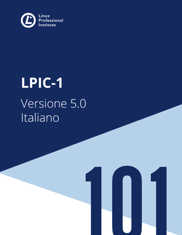 LPCI-1 Exam 101 (EBook, Italiano language, Linux Professional Institute)
