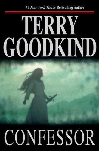 Terry Goodkind: Confessor (Hardcover, 2007, Tor Books)